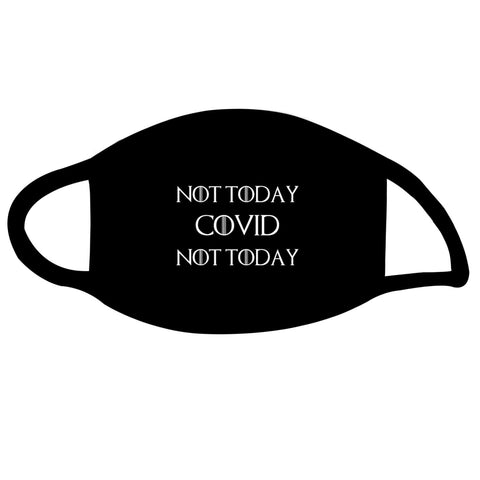 Mask not today Covid, not today black and white